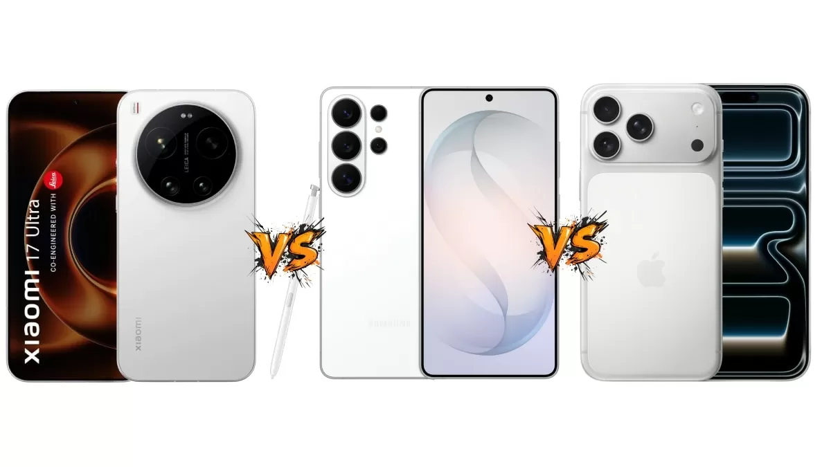 Xiaomi 17 Ultra vs Samsung Galaxy S26 Ultra vs iPhone 17 Pro Max: Price in India, Specifications and Features Compared