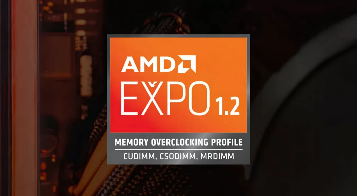 AMD EXPO 1.2 Adds New DDR5 Tuning Features, Prepares for Full CUDIMM Support With Zen 6